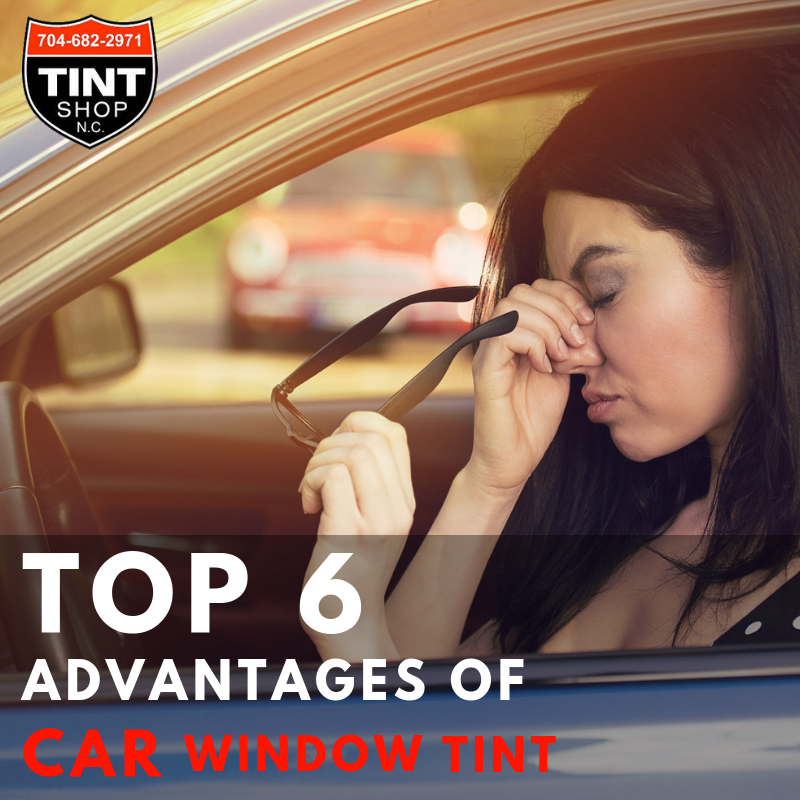 Top 6 Advantages of Car Window Tint