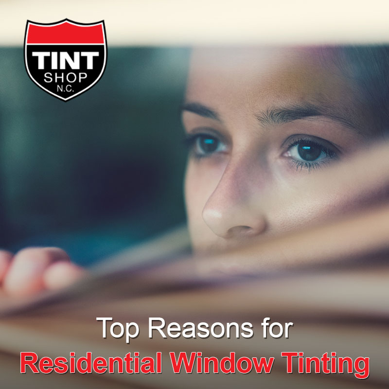 plenty of reasons for adding window tinting 